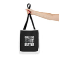 Girls Do Shit Better - Tote Bag